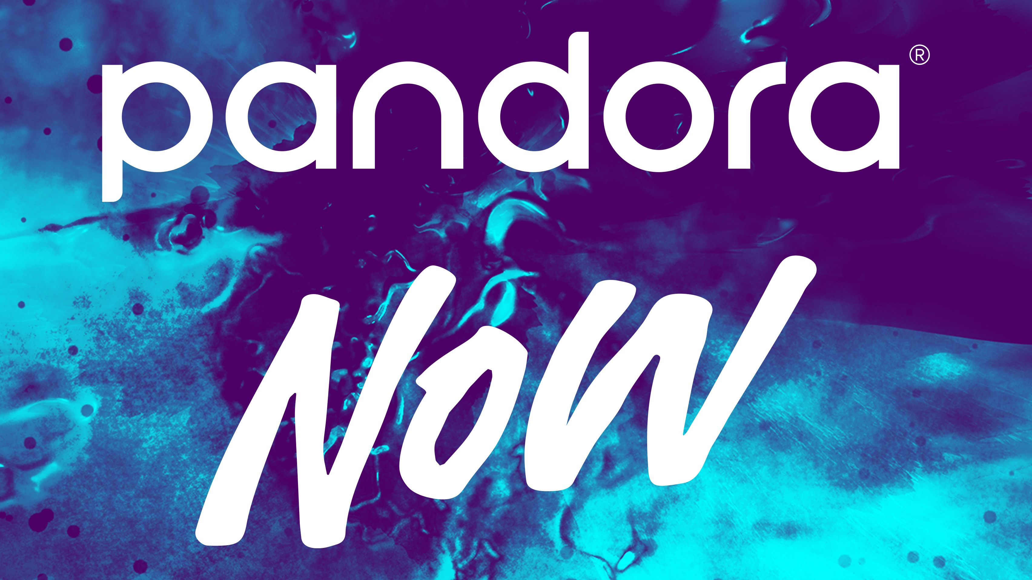 Pandora NOW