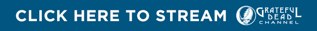 Click here to stream Grateful Dead Channel on SiriusXM