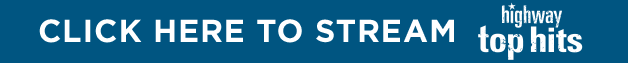 Click here to stream Highway Top Hits on SiriusXM