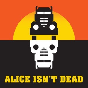 Alice Isn't Dead Podcast