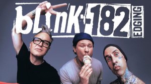 Blink 182 Edging