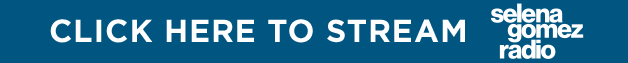 Click here to stream Selena Gomez Radio on SiriusXM