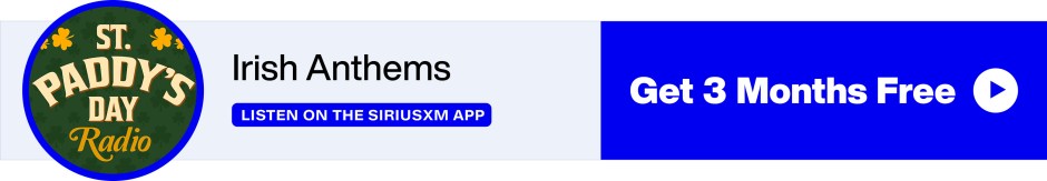 SiriusXM St Paddy's Day Radio - Listen on the SiriusXM App - Get 3 Months Free banner