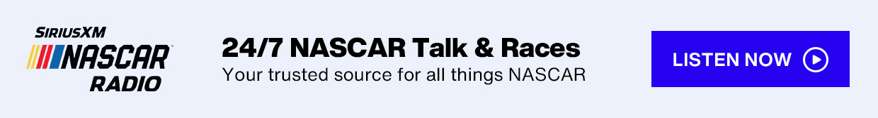 SiriusXM NASCAR Radio logo - 24/7 NASCAR Talk & Races; Your trusted source for all things NASCAR - Listen Now button