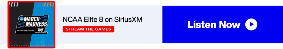 March Madness - NCAA Elite 8 on SiriusXM - Stream the Games - Listen Now banner