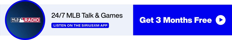 MLB Network Radio - 24/7 MLB Talk & Games - Listen on the SiriusXM App - Get 3 Months Free banner