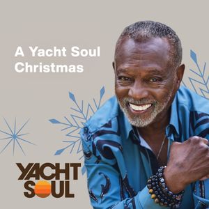 A Yacht Soul Christmas - Yacht Soul - SiriusXM