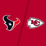 Houston Texans @ Kansas City Chiefs
